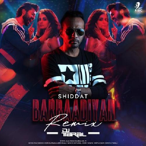 Barbaadiyan (Remix) - Dj Remix- Shiddat 